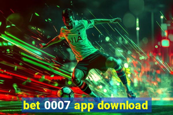 bet 0007 app download